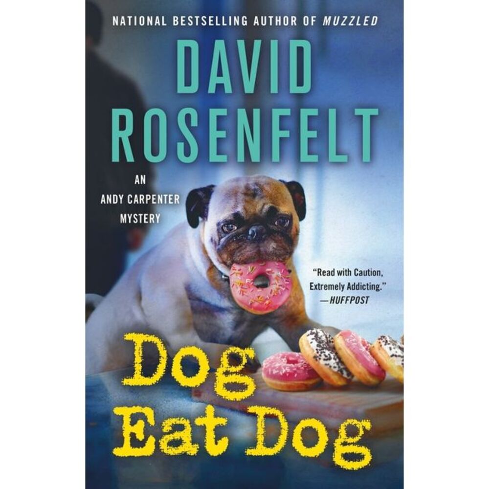 Dog Eat Dog: An Andy Carpenter Mystery -- David Rosenfelt